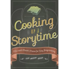Cooking Up a Storytime: Mix-And-Match Menus for Easy Programming - Paperback