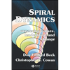 Spiral Dynamics: Mastering Values, Leadership and Change - Paperback