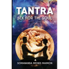 Tantra: Sex for the Soul - Paperback