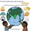 If You Were Me and Lived in...India: A Child's Introduction to Cultures Around the World - Paperback