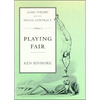 Game Theory and the Social Contract, Volume 1: Playing Fair - Paperback