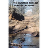 The Hunt for the Lost Spanish Treasure - Paperback