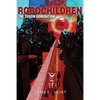 RoboChildren: The Tussin Generation - Paperback