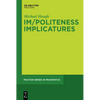 Im/Politeness Implicatures - Paperback