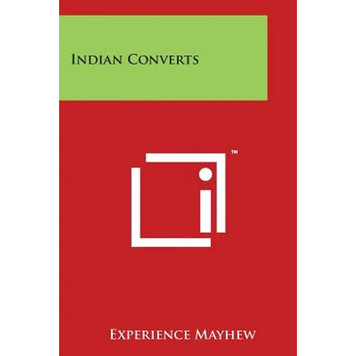 Indian Converts - Paperback