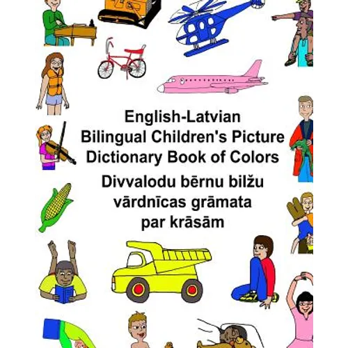 English-Latvian Bilingual Children's Picture Dictionary Book of Colors - Paperback