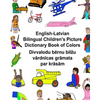 English-Latvian Bilingual Children's Picture Dictionary Book of Colors - Paperback
