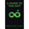 A Guide to the Gift - Paperback
