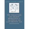 The Philistines and Aegean Migration at the End of the Late Bronze Age - Paperback