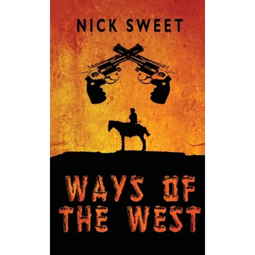 Ways of the West - Hardcover