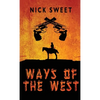 Ways of the West - Hardcover