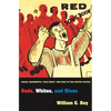 Reds, Whites, and Blues: Social Movements, Folk Music, and Race in the United States - Paperback