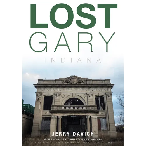 Lost Gary, Indiana - Paperback