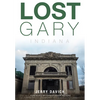 Lost Gary, Indiana - Paperback