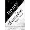 Judaism and Christianity: A Contrast - Paperback