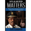 Safer Jail And Prison Matters - Paperback