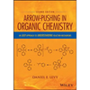 Arrow-Pushing in Organic Chemistry: An Easy Approach to Understanding Reaction Mechanisms - Paperback