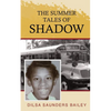 The Summer Tales of Shadow - Paperback