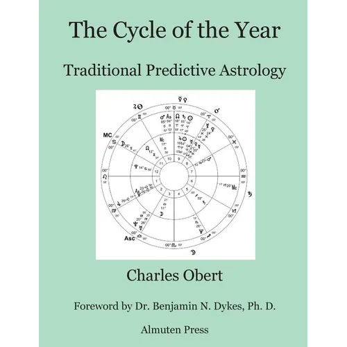 The Cycle of the Year: Traditional Predictive Astrology - Paperback