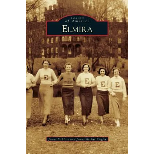 Elmira - Hardcover