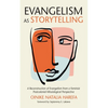 Evangelism as Storytelling - Hardcover
