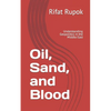 Oil, Sand, and Blood: Understanding Geopolitics in the Middle East - Paperback