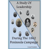 A Study Of Leadership During The 1862 Peninsula Campaign - Paperback