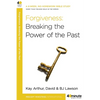 Forgiveness: Breaking the Power of the Past - Paperback