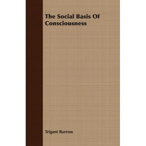 The Social Basis Of Consciousness - Paperback