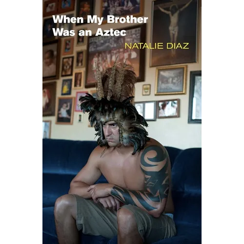 When My Brother Was an Aztec - Paperback