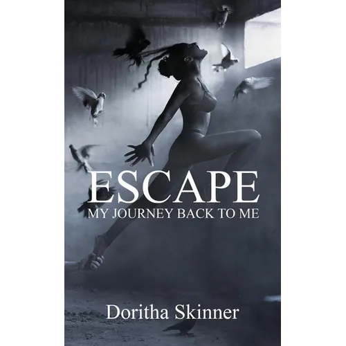 Escape: My Journey back to Me - Paperback