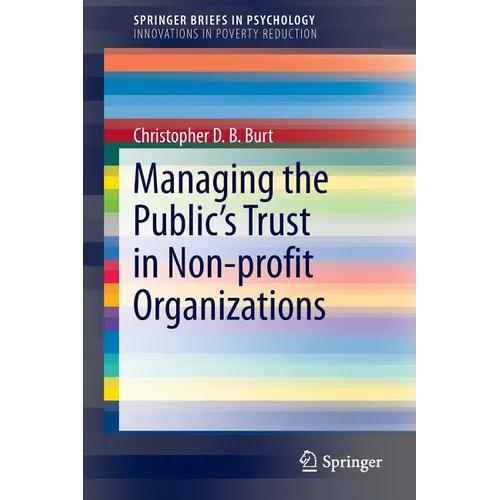 Managing the Public's Trust in Non-Profit Organizations - Paperback