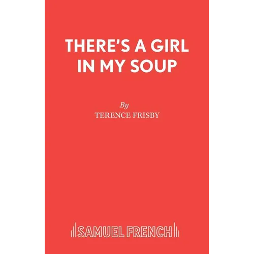 There's a Girl in My Soup - Paperback