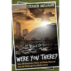 Were You There?: Over 300 Wonderful, Weird, and Wacky Moments from the Pittsburgh Civic/Mellon Arena - Paperback