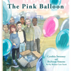 The Pink Balloon - Hardcover