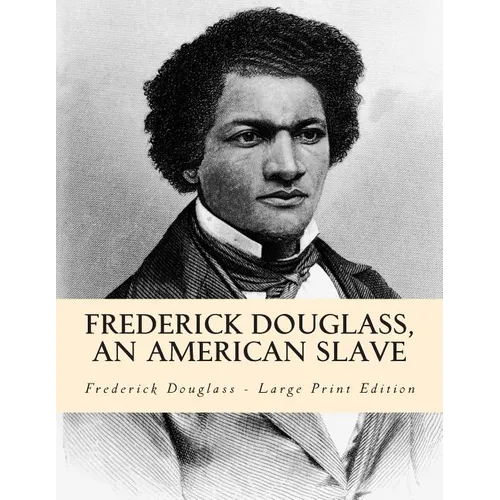 Frederick Douglass, an American Slave - Paperback