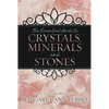 The Essential Guide to Crystals, Minerals and Stones - Paperback