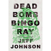 Deadbomb Bingo Ray - Paperback