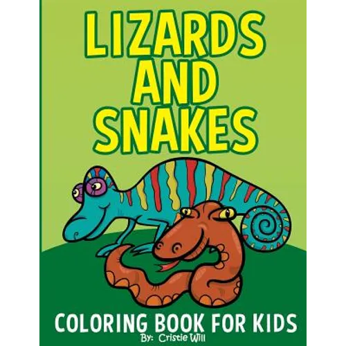 Lizards and Snakes: Coloring Book For Kids - Paperback
