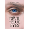The Devil Has Blue Eyes - Paperback