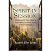 Spirit in Session: Working with Your Client's Spirituality (and Your Own) in Psychotherapy - Paperback