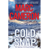 Cold Snap: An Action Packed Novel of Suspense - Hardcover