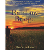 Rainbow Bridge - Hardcover