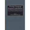 Foreign Language Program Articulation: Current Practice and Future Prospects - Hardcover