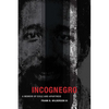 Incognegro: A Memoir of Exile and Apartheid - Paperback