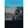 The Purpose Formula: Uncover Your Life's Mission and Live with Passion. - Paperback