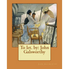 To let. by: John Galsworthy - Paperback