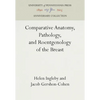 Comparative Anatomy, Pathology, and Roentgenology of the Breast - Hardcover