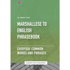Marshallese To English Phrasebook - Everyday Common Words And Phrases - Paperback