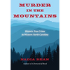Murder in the Mountains: Historic True Crime in Western North Carolina - Paperback